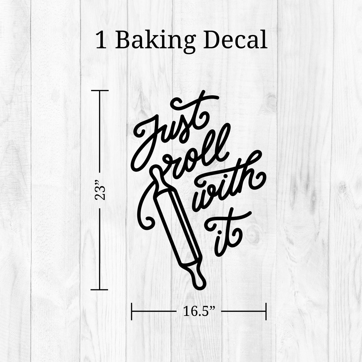 Just Roll With It Kitchen Wall Decal