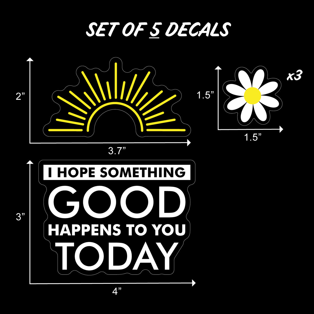 I Hope Something Good Happens To You Today
